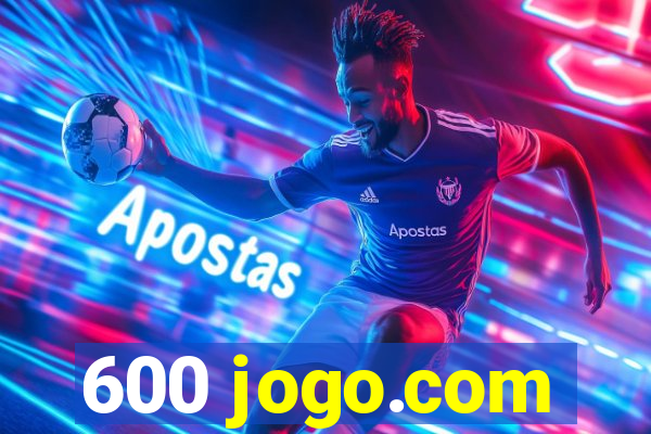 600 jogo.com